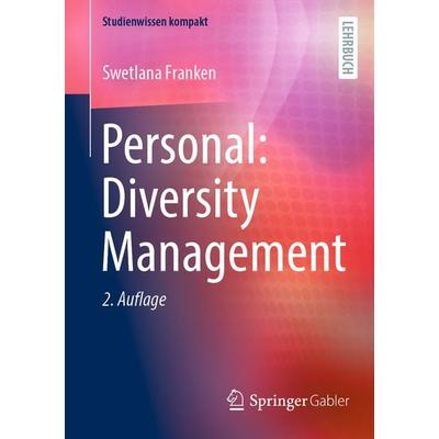 Personal: Diversity Management, Taschenbuch von Swetlana Franken, Springer Fachmedien Wiesbaden GmbH, 978-3-658-45471-5