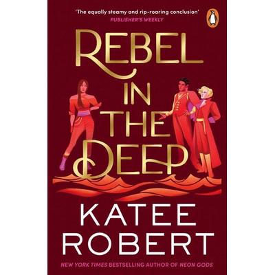 Rebel in the Deep, Taschenbuch von Katee Robert, Vermilion, 978-1-80494-749-4