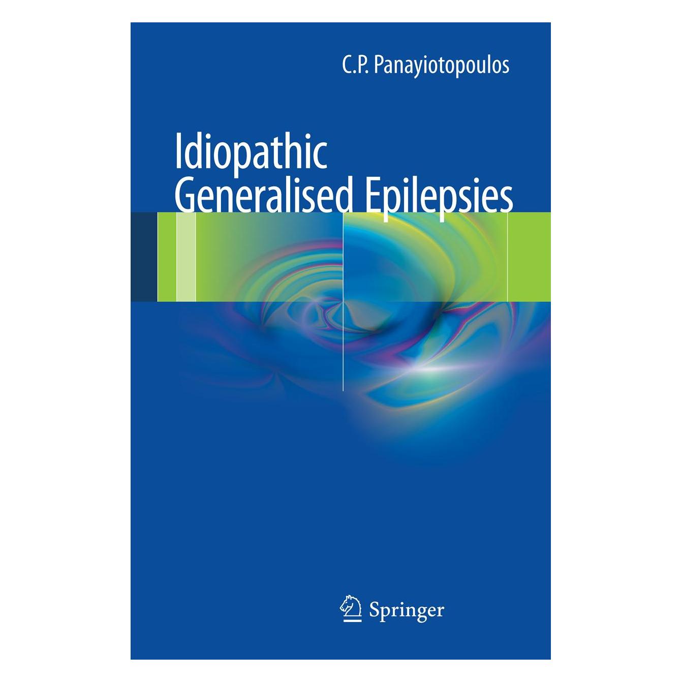 Springer Idiopathic Generalised Epilepsies (Englisch, Softcover, C P Panayiotopoulos, C. P. Panayiotopoulos, Chrysostomus P. Panayiotopoulos) (55435249)