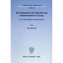 Die Organisation für Sicherheit und Zusammenarbeit in Europa., Fachbücher von Jens Bortloff