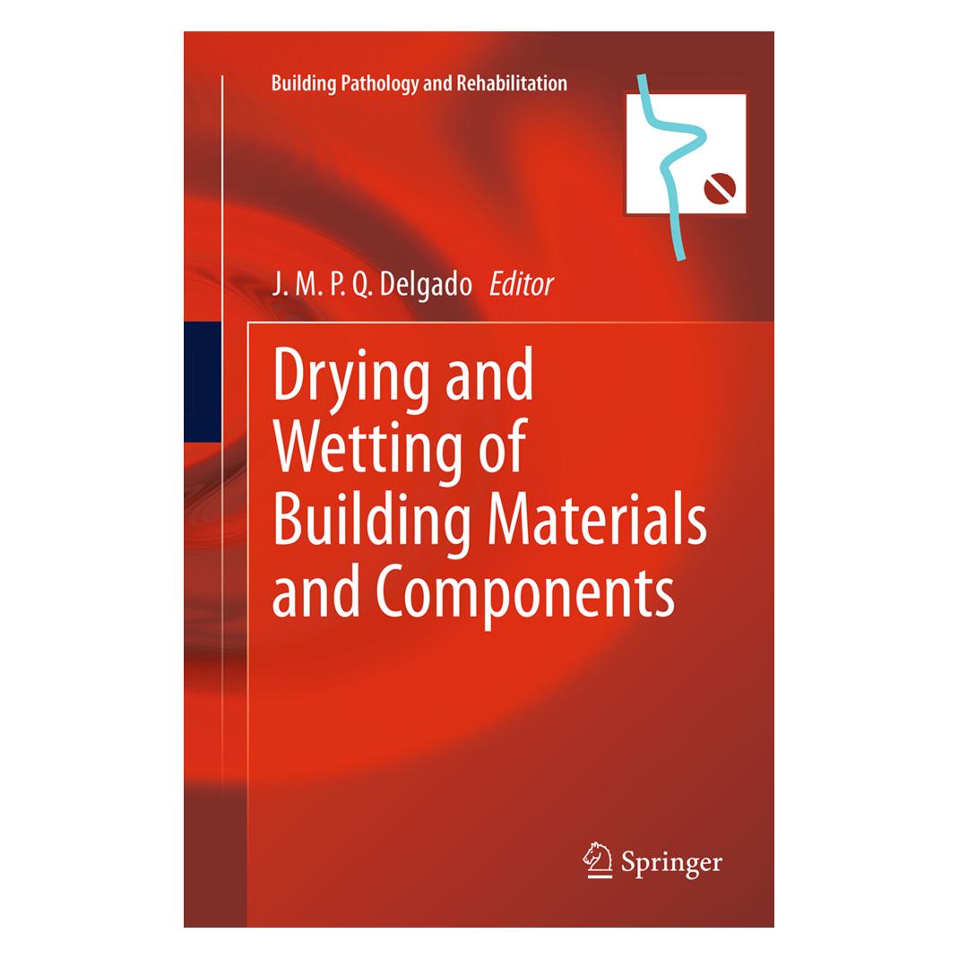 Springer Drying and Wetting of Building Materials and Components (Englisch, Softcover, J.M.P.Q. Delgado) (55837612)