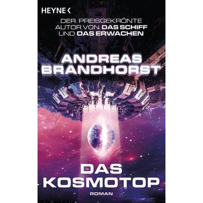 Das Kosmotop, Taschenbuch von Andreas Brandhorst, Heyne, 978-3-453-32052-9