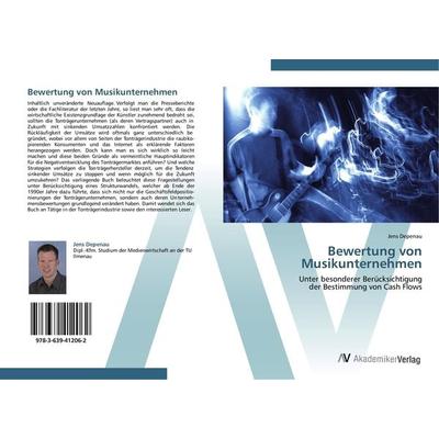 Bewertung von Musikunternehmen, Taschenbuch von Jens Depenau, AV Akademikerverlag, 978-3-639-41206-2