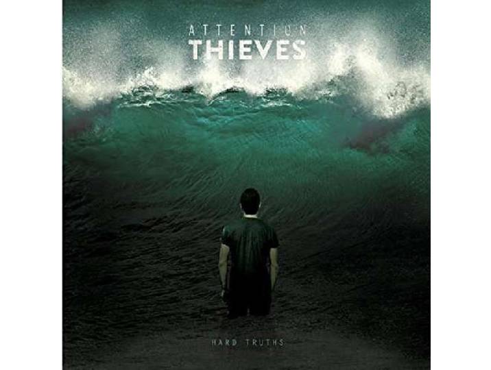 Attention Thieves - Hard Truths