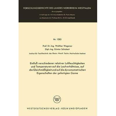 Einfluß verschiedener relativer Luftfeuchtigkeiten und Temperaturen auf die Laufverhältnisse, auf die Gleichmäßigkeit und auf die dynamometrischen