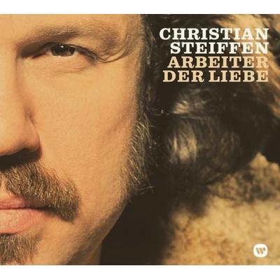 Arbeiter Der Liebe - Christian Steiffen, CD