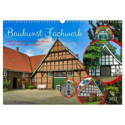 Baukunst Fachwerk (Wandkalender 2027 DIN A3 quer), CALVENDO Monatskalender