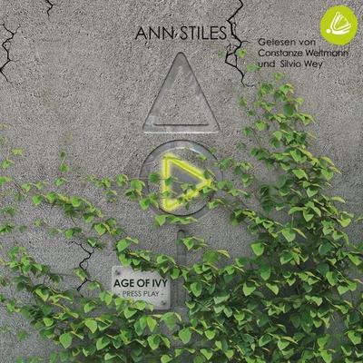 AGE OF IVY: PRESS PLAY - Ann Stiles, Audio, 4069828194243