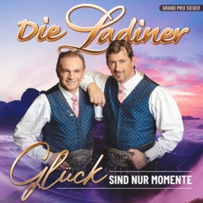 Glück sind nur Momente - Die Ladiner, CD