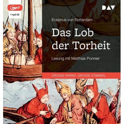 Das Lob der Torheit - Erasmus Rotterdam, Audio, 9783742431516
