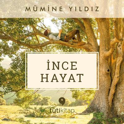 İnce Hayat - Mümine Yıldız, Audio, 9786059218818