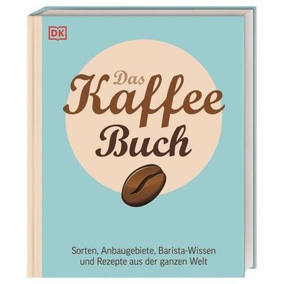 Das Kaffee-Buch, Gebundene Ausgabe von Anette Moldvaer, DK Verlag Dorling Kindersley, 978-3-8310-3845-9