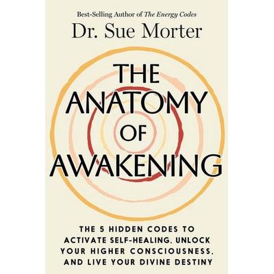 The Anatomy of Awakening, Gebundene Ausgabe von Sue Morter, Hay House, 978-1-4019-9860-8