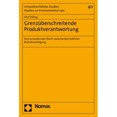 Grenzüberschreitende Produktverantwortung, Taschenbuch von Olaf Dilling, Nomos, 978-3-8329-5007-1