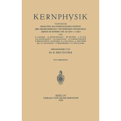 Kernphysik, Taschenbuch von NA Bretscher, Springer Berlin, 978-3-642-89570-8