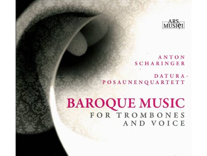 Anton / Datura-Posaunen Scharinger - Baroque Music For Trombones & Voice
