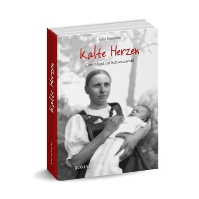 Kalte Herzen, Gebundene Ausgabe von Julia Heinecke, Badischer Landwirtschafts-Vlg, 978-3-9818089-3-3