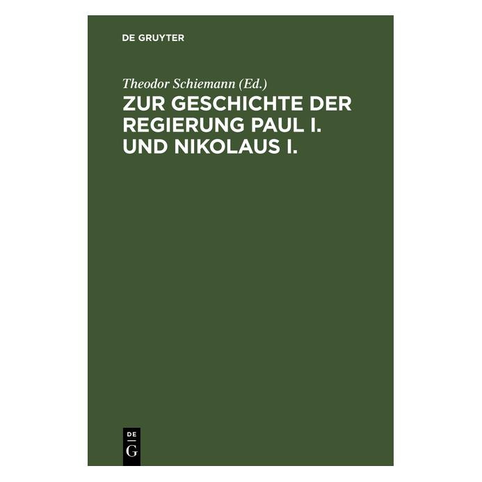 De Gruyter Zur Geschichte der Regierung Paul I. un (Deutsch, Hardcover) (67771768)