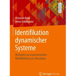 Identifikation dynamischer Systeme, Fachbücher von Heinz Unbehauen, Christian Bohn