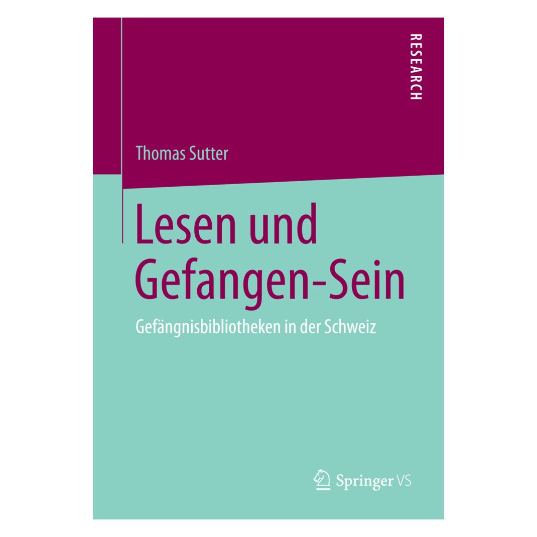 Springer Lesen und Gefangen-Sein (Deutsch, Softcover, Thomas Sutter) (7341712)