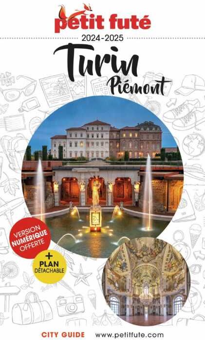Guide de voyage - Turin, Piémont 2024/25 + plan de ville   Petit Futé