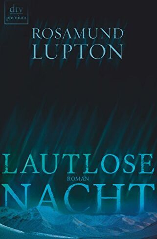 Rosamund Lupton - Lautlose Nacht: Roman - Preis vom 09.10.2026 07:28:09 h