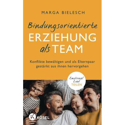 Bindungsorientierte Erziehung als Team, Taschenbuch von Marga Bielesch, Kösel, 978-3-466-31223-8