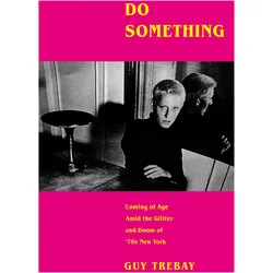 Do Something, Belletristik von Guy Trebay