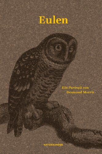 Desmond Morris - Eulen: Ein Portrait - Preis vom 19.10.2026 19:33:35 h