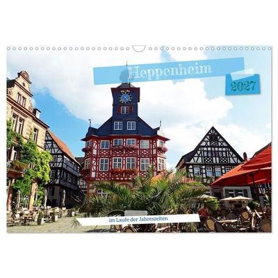 Heppenheim im Laufe der Jahreszeiten (Wandkalender 2027 DIN A3 quer), CALVENDO Monatskalender