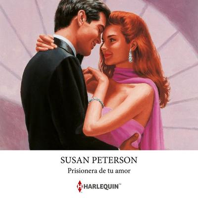 Prisionera de tu amor - Susan Peterson, Audio, 9791370329884