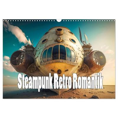 Steampunk Retro Romantik (Wandkalender 2027 DIN A3 quer), CALVENDO Monatskalender