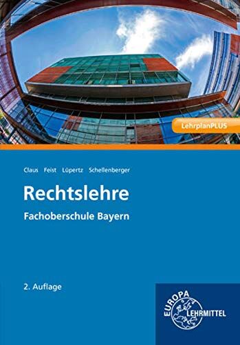 Dietrich Claus - Rechtslehre: Fachoberschule Bayern - Preis vom 09.10.2026 07:28:09 h