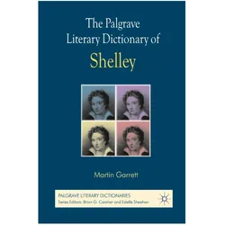The Palgrave Literary Dictionary of Shelley, Fachbücher von Martin Garrett, M Garrett, M. Garrett