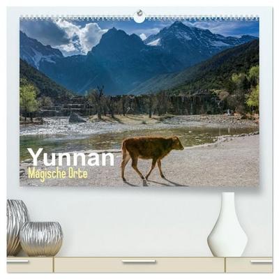 Yunnan - Magische Orte (hochwertiger Premium Wandkalender 2026 DIN A2 quer), Kunstdruck in Hochglanz