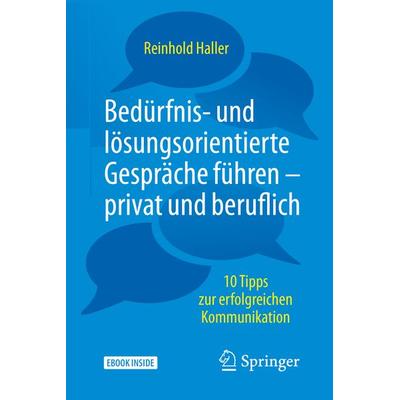Bedürfnis- und lösungsorientierte Gespräche führen - privat und beruflich, Set von Reinhold Haller, Springer Berlin, 978-3-662-55698-6