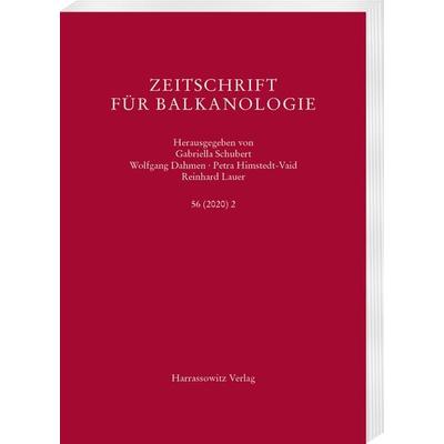 Zeitschrift für Balkanologie 56 (2020) 2, Taschenbuch von , Harrassowitz, 978-3-447-18106-8