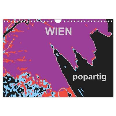 WIEN popartig (Wandkalender 2027 DIN A4 quer), CALVENDO Monatskalender