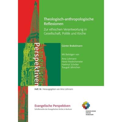 Theologisch-anthropologische Reflexionen, Taschenbuch von Günter Brakelmann, BoD – Books on Demand, 978-3-7504-2335-0