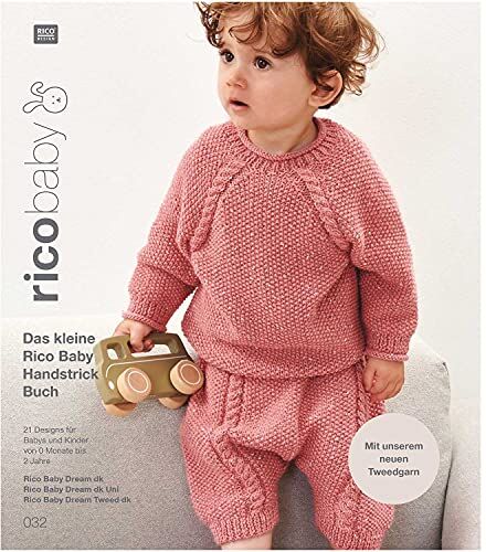 Rico Design GmbH & Co. KG - Rico Baby 032 B Dream dk (Tweed/Uni): Das kleine Rico Baby Handstrick Buch, 21 Designs für Babys und Kinder von 0 Monate bis 2 Jahre, Handstickgarn ... Baby Dream dk Uni, Rico Baby Dream Tweed dk - Preis vom 16.10.2026 11:41:07