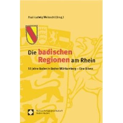 Die badischen Regionen am Rhein, Taschenbuch von Paul-Ludwig Weinacht, Nomos, 978-3-7890-7712-8