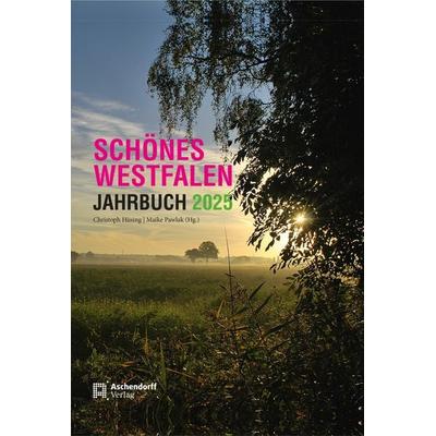 Schönes Westfalen – Jahrbuch 2025, Taschenbuch von , Aschendorff, 978-3-402-15829-6
