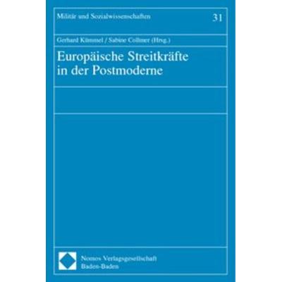 Europäische Streitkräfte in der Postmoderne, Taschenbuch von Gerhard Kümmel,Sabine Collmer, Nomos, 978-3-7890-8304-4