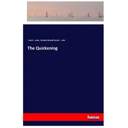 The Quickening, Belletristik von Edmund Marion Ashe, Francis Lynde