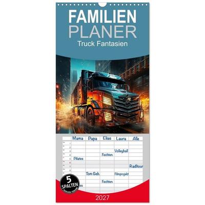 Familienplaner 2027 - Truck Fantasien mit 5 Spalten (Wandkalender, 21 x 45 cm) CALVENDO