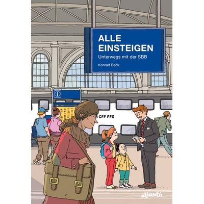 Alle einsteigen, Gebundene Ausgabe von Konrad Beck, Atlantis Kinderbuch, 978-3-7152-0668-4