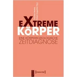 Extreme Körper, Fachbücher von Thorsten Benkel, Robert Gugutzer