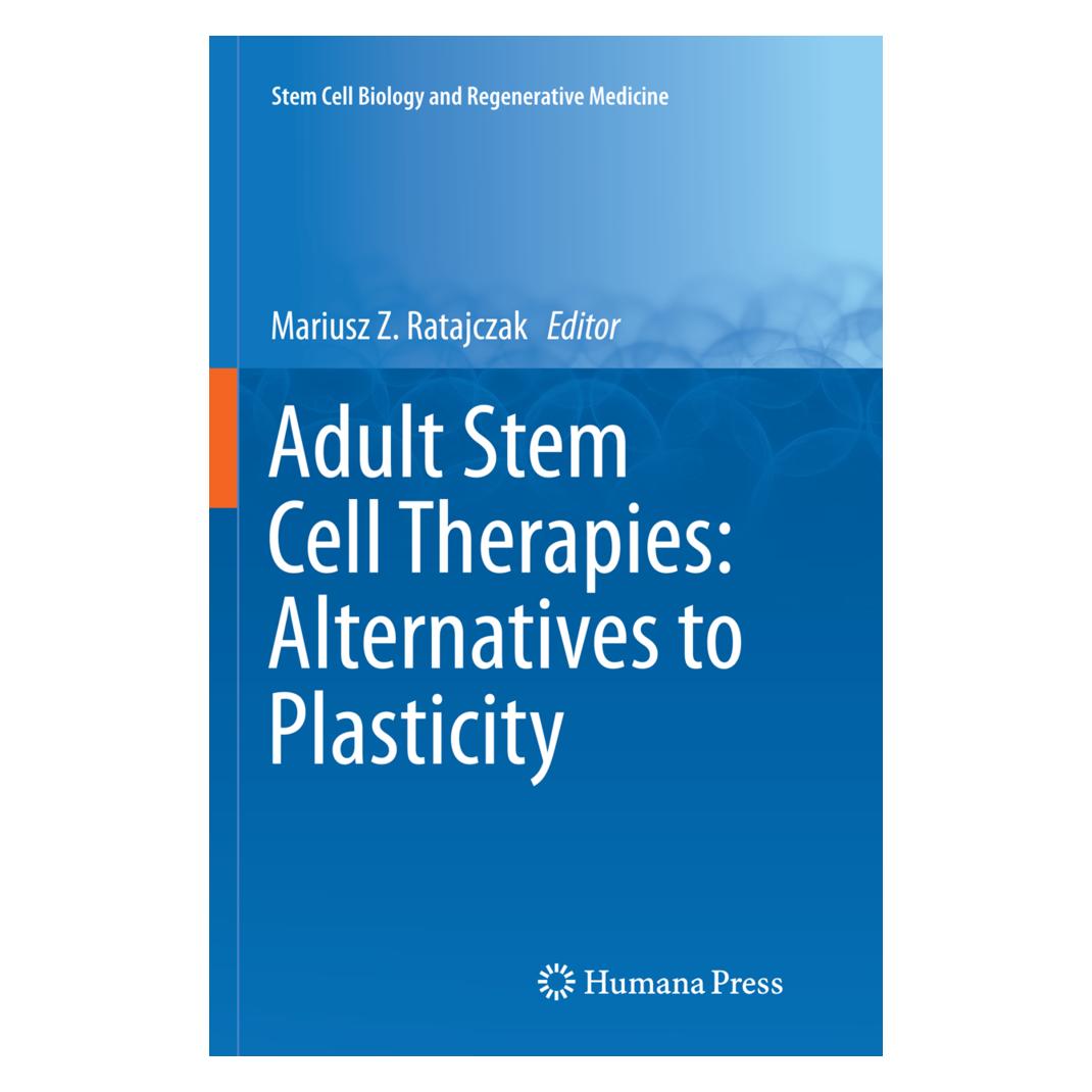 Springer Adult Stem Cell Therapies: Alternatives to Plasticity (Englisch, Softcover, Mariusz, Mariusz Z Ratajczak, Z Ratajczak) (55843980)