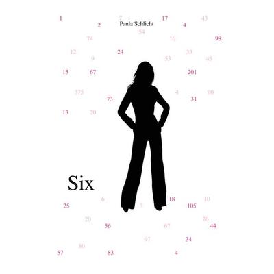 Six, Taschenbuch von Paula Schlicht, BoD – Books on Demand, 978-3-7578-4631-2