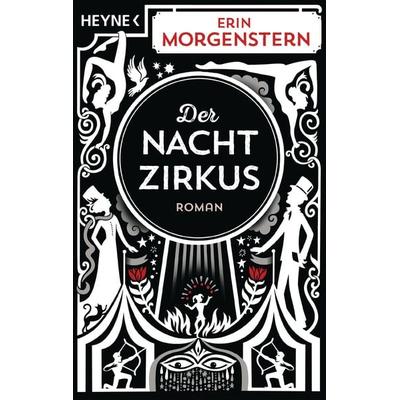 Der Nachtzirkus, Taschenbuch von Erin Morgenstern, Heyne